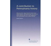 A contribution to Pennsylvania history: Missives to Rev. August Herman Francke from Daniel Falckner, Germantown, April 16, 1702 and Justus Falckner, ... with a genealogical chart of Daniel Falckner