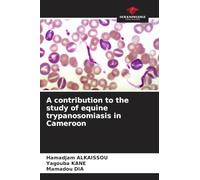 A contribution to the study of equine trypanosomiasis in Cameroon