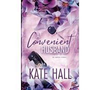 A Convenient Husband: A Brother's Best Friend Fake Marriage Romance (Kane Billionaires)