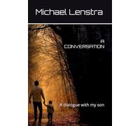 A CONVERSATION: A dialogue with my son
