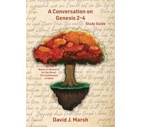 A Conversation on Genesis 2-4: Study Guide