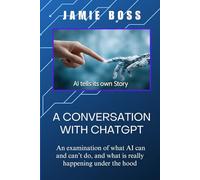 A Conversation with ChatGPT: What's Happening Under the Hood? (Understanding ChatGPT)