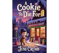 A Cookie to Die For: A Cozy Christmas Fantasy Murder Mystery (Detective Merry Winterbottom)