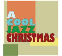 A Cool Jazz Christmas - A Cool Jazz Christmas