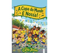 A Copa do Mundo é Nossa!