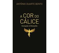 A Cor do Cálice Iniciação à Oinosofia