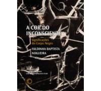A Cor Do Inconsciente (ebook)