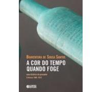 A Cor Do Tempo Quando Foge (ebook)