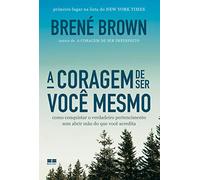 A Coragem De Ser Voce Mesmo (Em Portugues do Brasil)