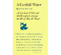 A Cordiall Water: A Garland of Odd and Old Receipts to Assuage the Ills of Man and Beast