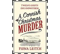 A Cornish Christmas Murder: A gripping and hilarious murder mystery perfect for fans of Richard Osman: Book 4 (A Nosey Parker Cozy Mystery)