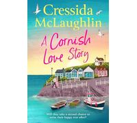 A Cornish Love Story: The perfect brand-new escapist and romance standalone novel for summer 2025 from the million-copy best-selling author