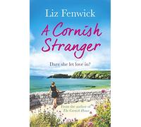 A Cornish Stranger: A page-turning summer read full of mystery and romance
