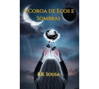 A Coroa de Ecos e Sombras