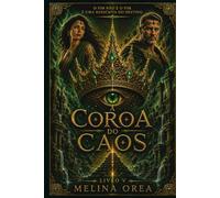 A COROA DO CAOS: LIVRO V (O PROTOCOLO DO ÉDEN)