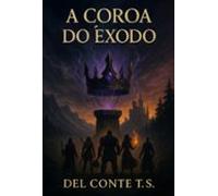 A Coroa Do Êxodo (ebook)