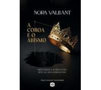 A Coroa E O Abismo (ebook)