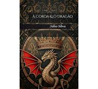 A Coroa e o Dragão