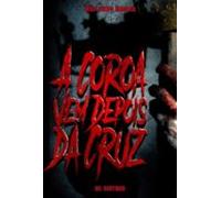 A Coroa Vem Depois Da Cruz (ebook)