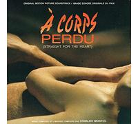 Á Corps Perdu (Straight for the Heart) Original Motion Picture Soundtrack