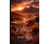 A CORPS PERDUS