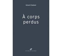 A corps perdus