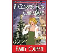 A Corpse for Christmas (Large Print): A 1920's Murder Mystery: 12 (Mrs. Lillywhite Investigates Mysteries)