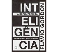 A Corrupção da Inteligência