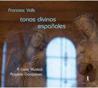 A Corte Musical Goncalves, Rogerio - Valls: Tonos Divinos Españoles / A Corte Musical - Gonçalves