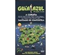 A Coruña 2017 (guia Azul) 3ª Ed.
