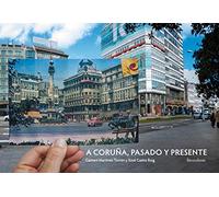 A Coruña, pasado y presente