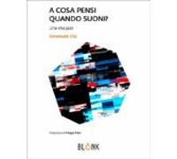 A Cosa Pensi Quando Suoni (ebook)