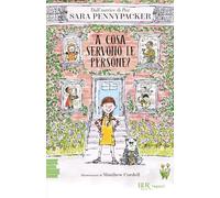 A cosa servono le persone? (BUR Ragazzi Verdi)