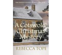 A Cotswold Christmas Mystery: The intriguing cosy crime series: 18 (Cotswold Mysteries)