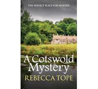 A Cotswold Mystery: The intriguing cosy crime series: 4 (Cotswold Mysteries)