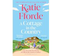 A Cottage in the Country: The new uplifting and heartwarming Sunday Times bestseller and perfect holiday read