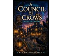 A Council of Crows: A Witchy Cozy Mystery: 3 (The Unbound Chronicles)