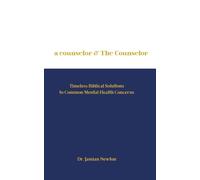 a counselor & The Counselor: Timeless Biblical Solutions to Common Mental Health Concerns