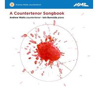 A Countertenor Songbook. Oeuvres pour contre-ténor et piano. Watts, Burnside.