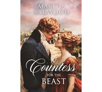 A Countess for the Beast: A Historical Romance Novel (Wives of Convenience)