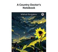 A Country Doctor's Notebook