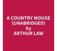 A Country Mouse (unabridged) (audiolibro)