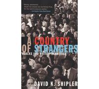A Country of Strangers: Blacks and Whites in America