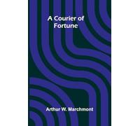 A Courier of Fortune