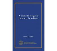 A course in inorganic chemistry for colleges