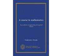 A course in mathematics (v.2): for students of engineering and applied science