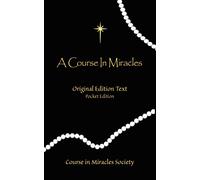 A Course in Miracles - Original Edition Text: Original Edition Text - Pocket Edition
