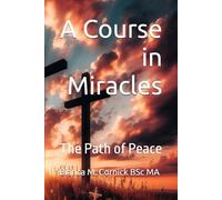 A Course in Miracles: The Path of Peace