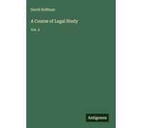 A Course of Legal Study: Vol. 2