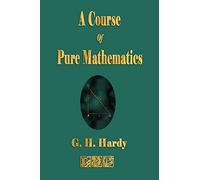 A Course of Pure Mathematics